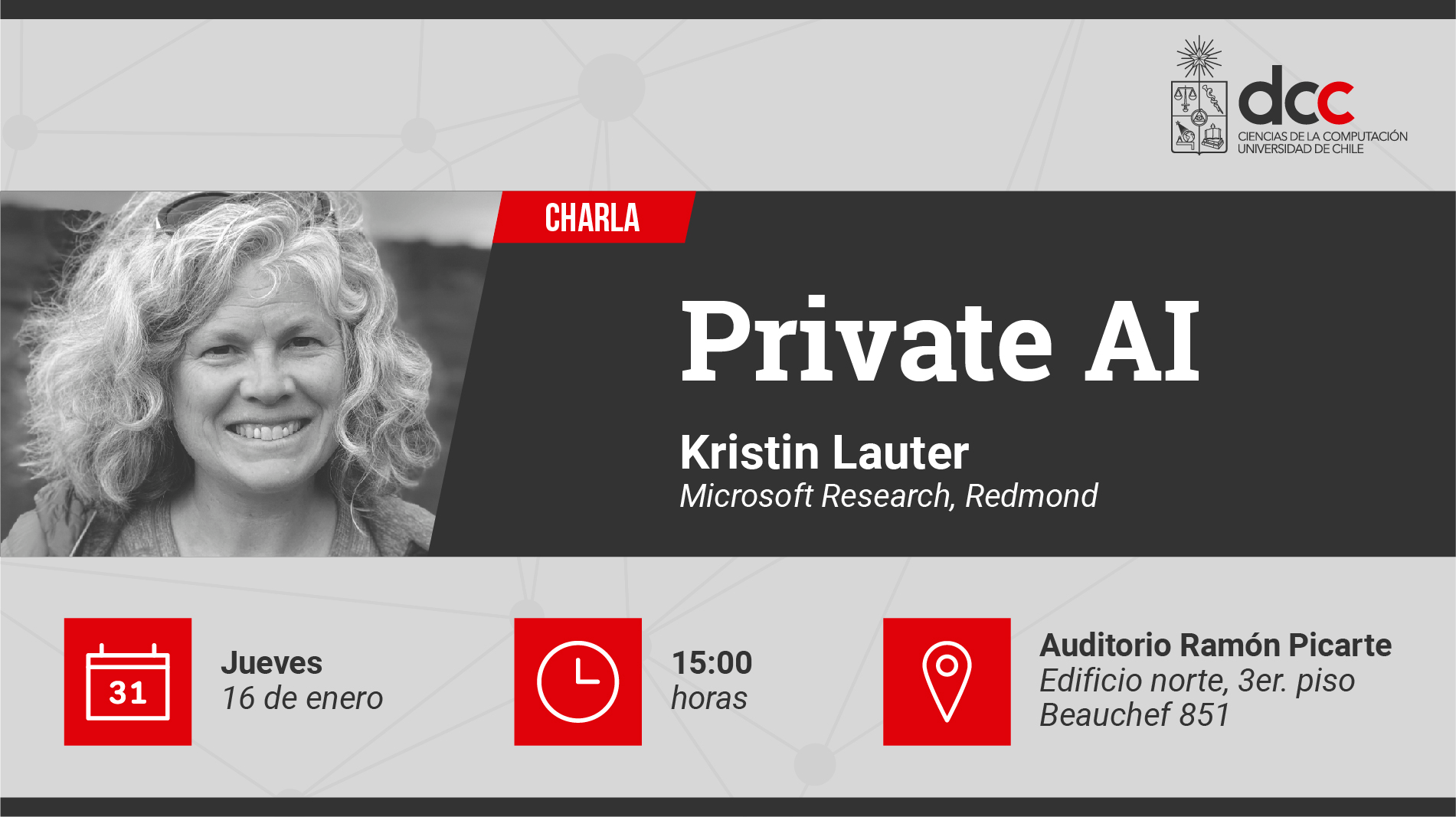 Te invitamos a la charla: "Private AI" que dictará Kristin Lauter (Microsoft Research) / 16 de enero - 15:00 hrs. - Auditorio Picarte DCC